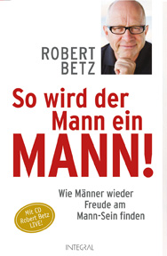 So wird der Mann ein Mann! Buch mit Audio-CD